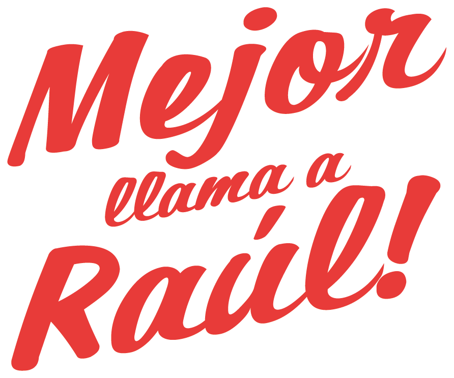 Mejor llama a Raúl